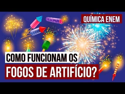 Thumbnail da aula: COMO FUNCIONAM OS FOGOS DE ARTIFÍCIO? Minuto CEG | Curiosidades de Química