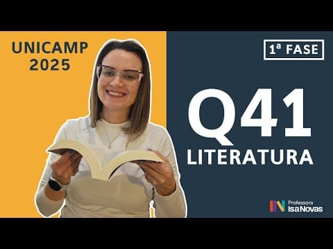 Thumbnail da aula: Questão 41 Unicamp 1ª fase (Literatura) – Resolução passo a passo [2025]