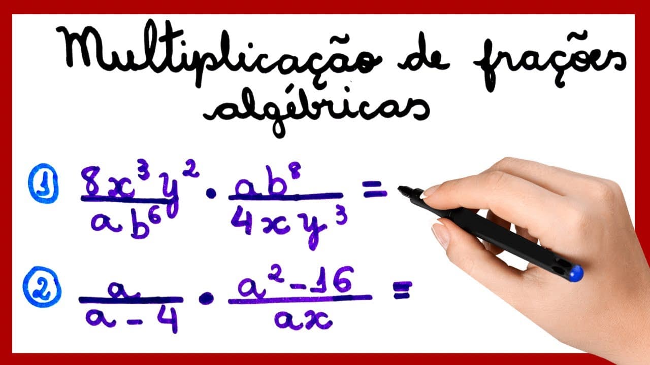 Thumbnail: MULTIPLICAÇÃO DE FRAÇÕES ALGÉBRICAS