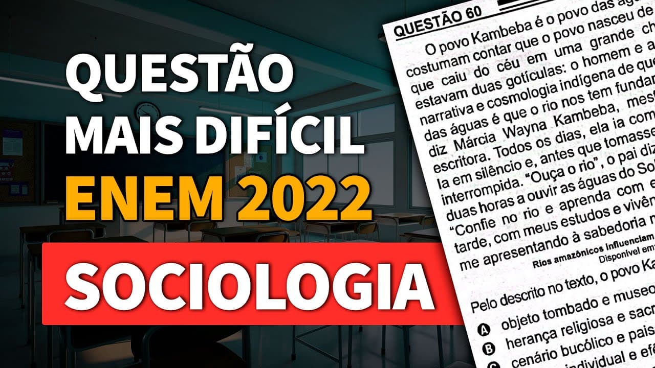 Thumbnail: ENTENDENDO A QUESTÃO MAIS DIFÍCIL DE SOCIOLOGIA DO ENEM 2022 | ProEnem