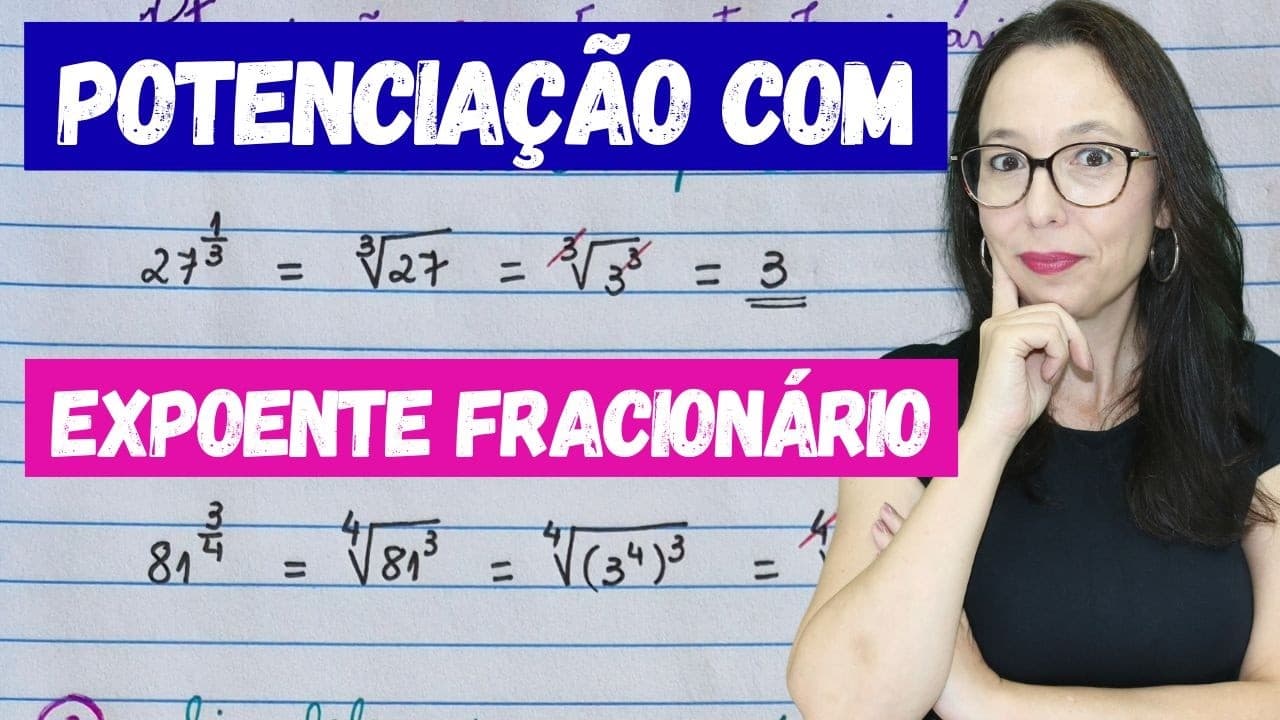 Thumbnail: POTENCIAÇÃO COM EXPOENTE FRACIONÁRIO