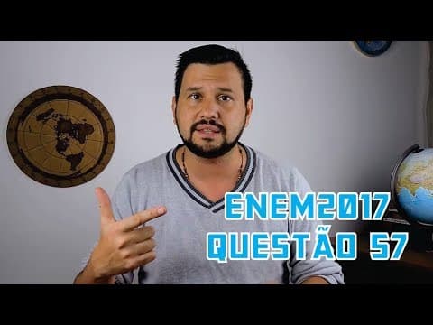 Thumbnail da aula: RESOLUÇÃO COMENTÁRIOS ENEM 2017: QUESTÃO 57 - DOMÍNIO TECNOLÓGICO