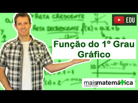 Thumbnail da aula: Função do Primeiro Grau (Função Afim): Gráfico (Aula 4 de 9)