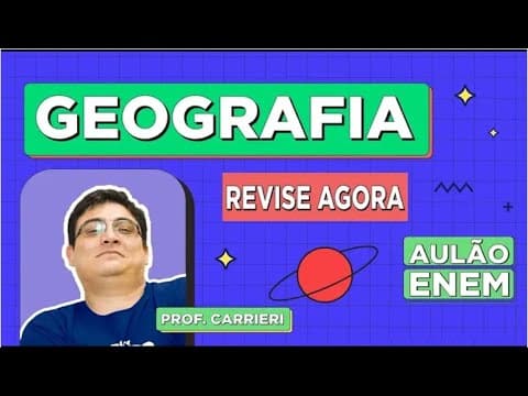 Thumbnail da aula: AULÃO DE GEOGRAFIA PARA O ENEM: Resumo dos temas que mais caem na prova. Prof Raphael Carrieri