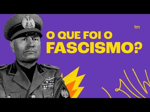 Thumbnail da aula: O que foi o FASCISMO? Resumo Toda Matéria
