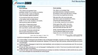 Enem 2009 (vazada): intertextualidade (poema x poema).
