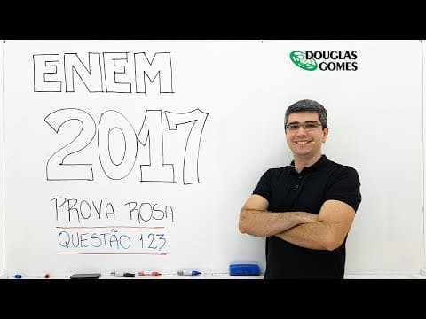 Thumbnail da aula: ENEM 2017 Rosa Questão 123 Física - Ciências da Natureza e suas Tecnologias