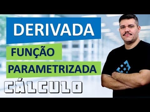 Thumbnail da aula: 📚 DERIVADA NA FORMA PARAMÉTRICA - Cálculo 1 (#30)