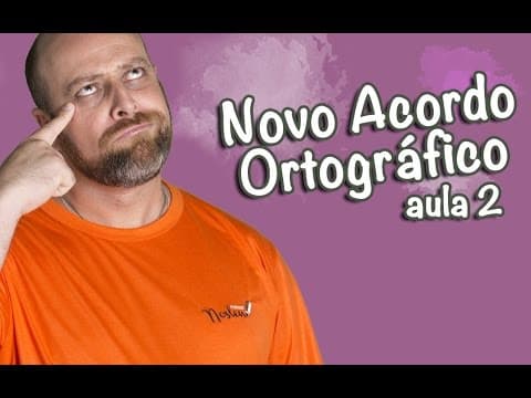 Thumbnail da aula: Novo Acordo Ortográfico - Parte 2 [Prof Noslen]