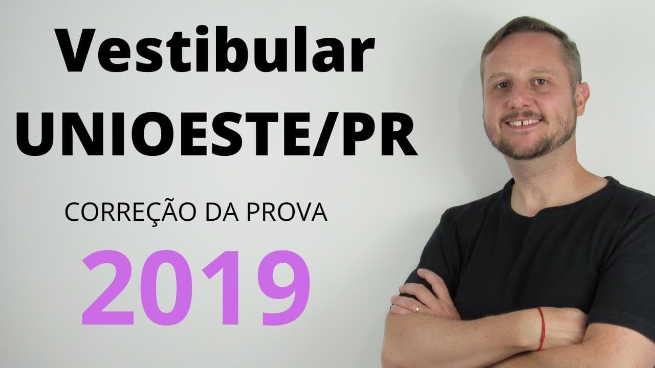 Thumbnail: Vestibular UNIOESTE 2019 - Questão 33 - Resolução