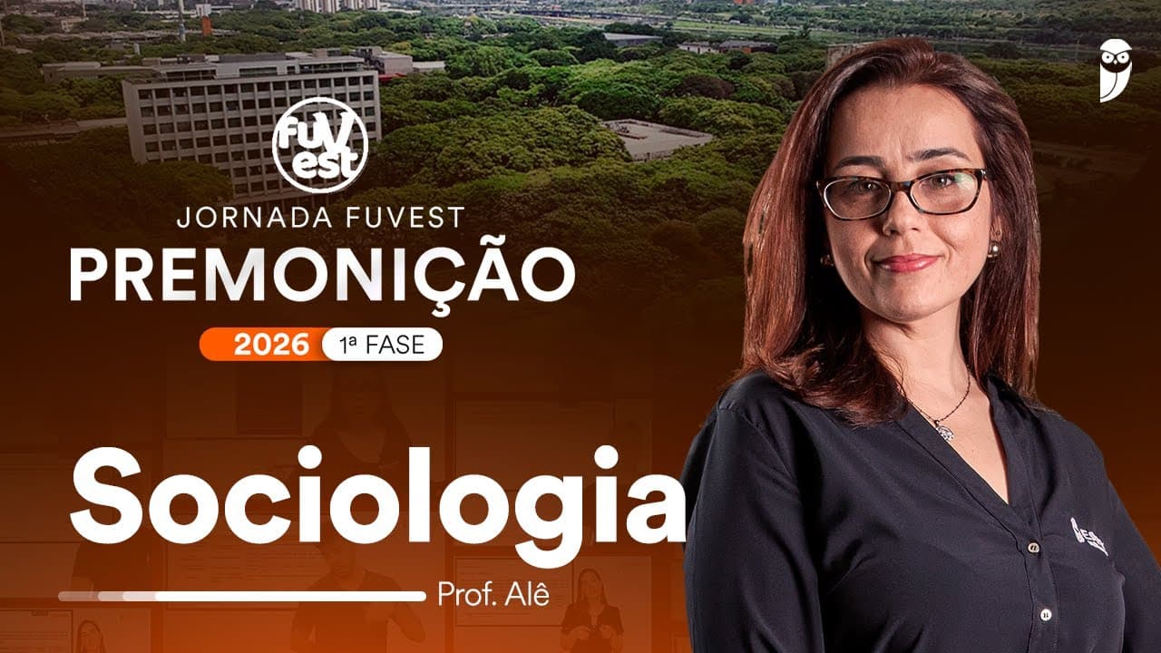 Thumbnail: Premonição FUVEST 2026 1ª Fase  - Sociologia - Prof. Alê Lopes