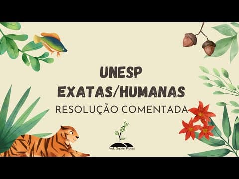 Thumbnail da aula: UNESP 2021 Biologia (Resolução Comentada PROVA EXATAS/HUMANAS - PARTE 1) - Prof. Gabriel Piassa