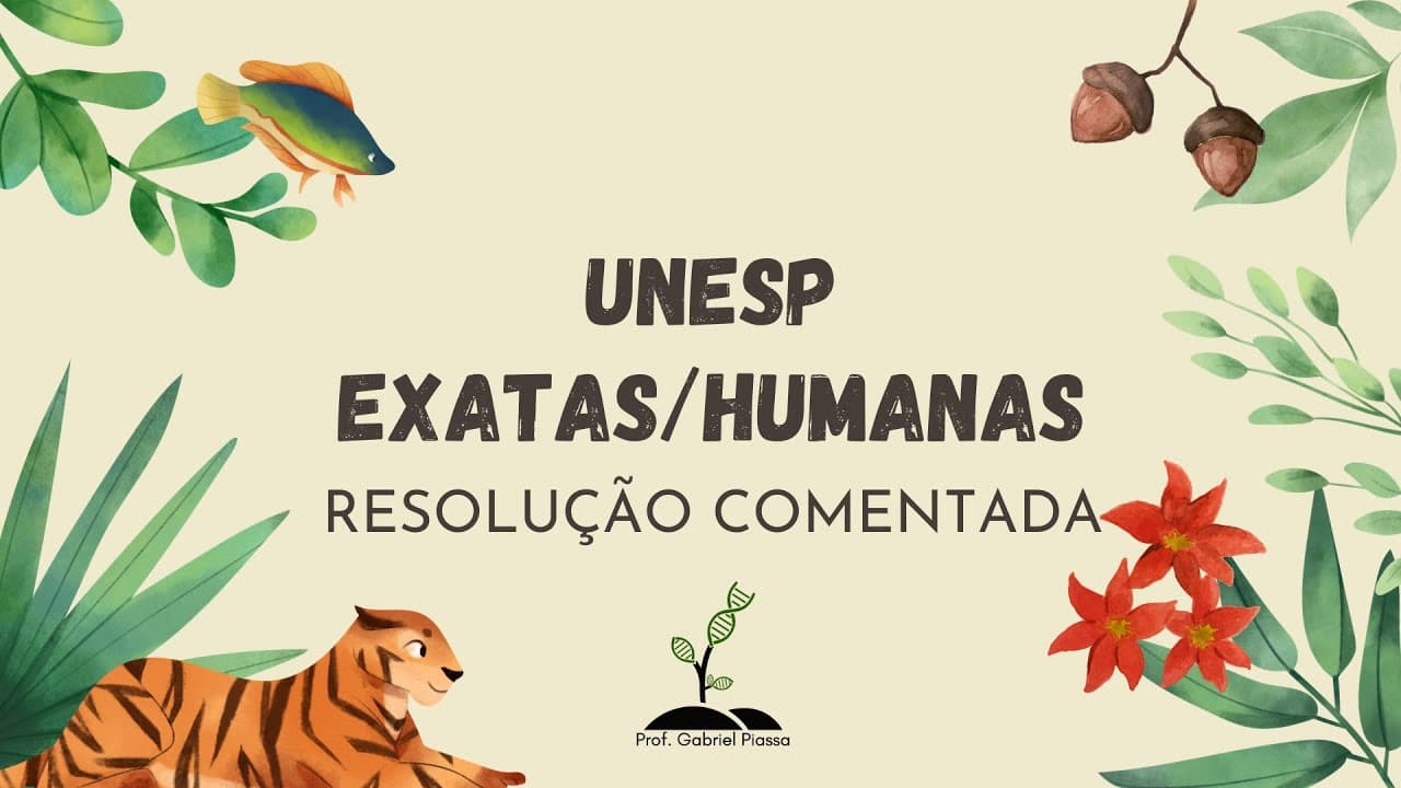 Thumbnail: UNESP 2021 Biologia (Resolução Comentada PROVA EXATAS/HUMANAS - PARTE 1) - Prof. Gabriel Piassa