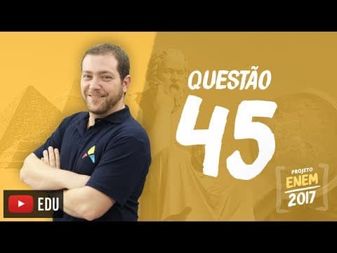 Thumbnail da aula: Enem 2016 - Ciências Humanas | Questão 45 (Caderno Branco)