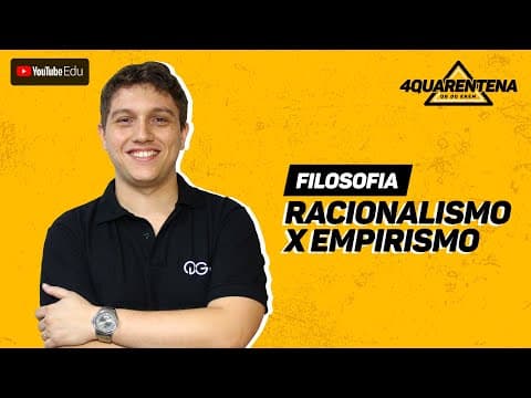 Thumbnail da aula: QUARENTENA: Racionalismo x Empirismo | Filosofia