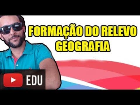 Thumbnail da aula: Como se forma e evolui o relevo  G.16