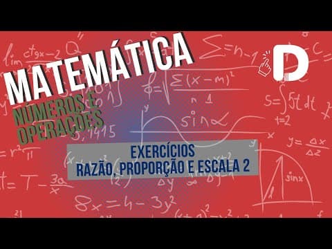 Thumbnail da aula: Razão, Proporção e Escala Exercícios Parte 2 - Matemática - Preparatório Enem
