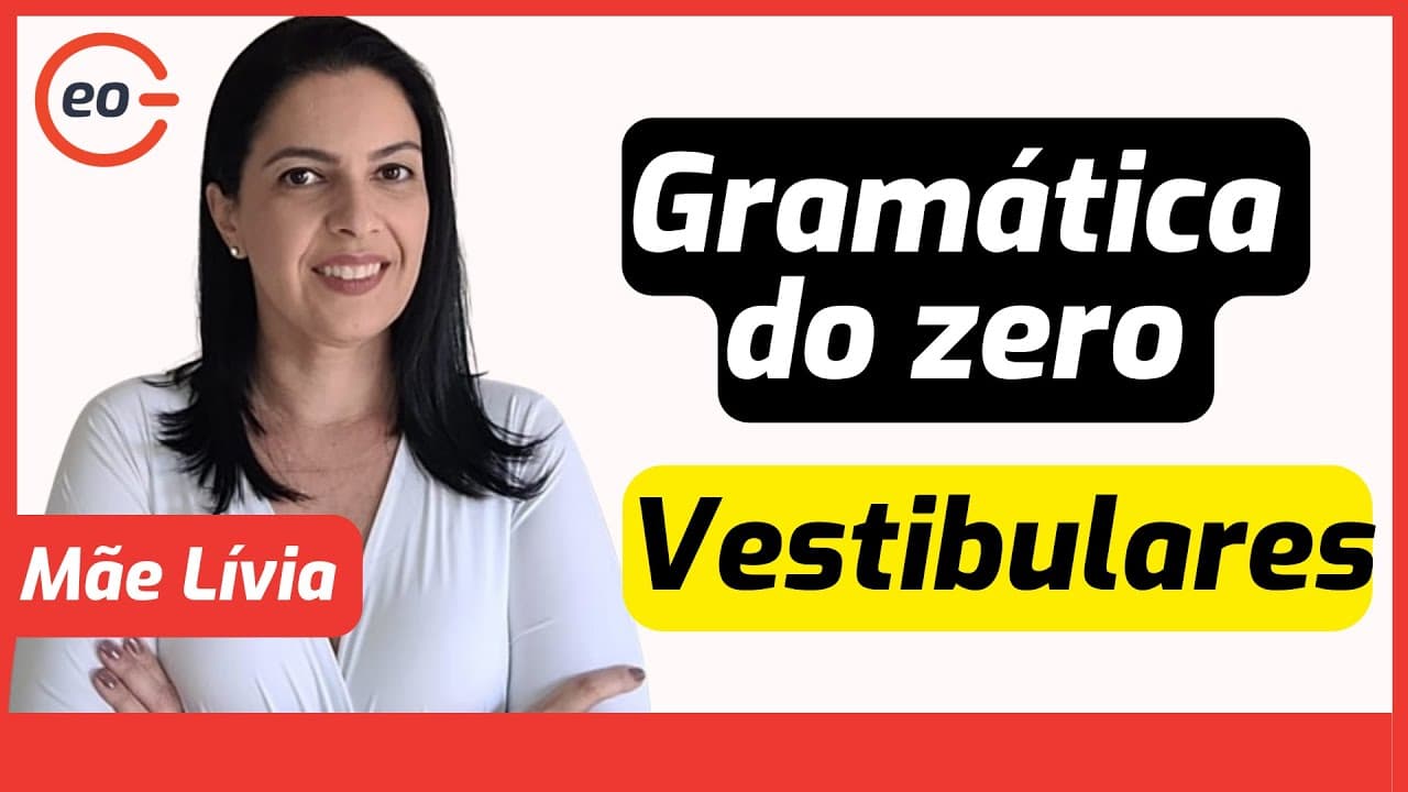 Thumbnail: Gramática do zero para Vestibulares | GabaritaGeo | Fuvest | Unicamp | Unesp