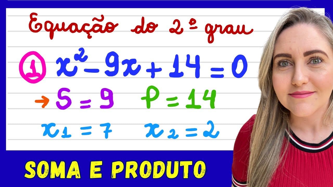 Thumbnail: SOMA E PRODUTO! EQUAÇÃO DO 2º GRAU SEM FÓRMULA DE BHASKARA!EXPLICAÇÃO PARA APRENDER MATEMÁTICA AGORA