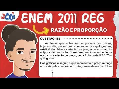 Thumbnail da aula: [ENEM 2011] 152 📘 RAZÃO E PROPORÇÃO As frutas que antes se compravam por dúzias, hoje em dia, podem
