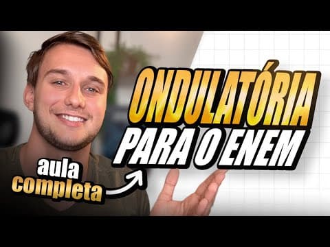 Thumbnail da aula: TUDO de ONDULATÓRIA para o ENEM 2025! (aula completa)
