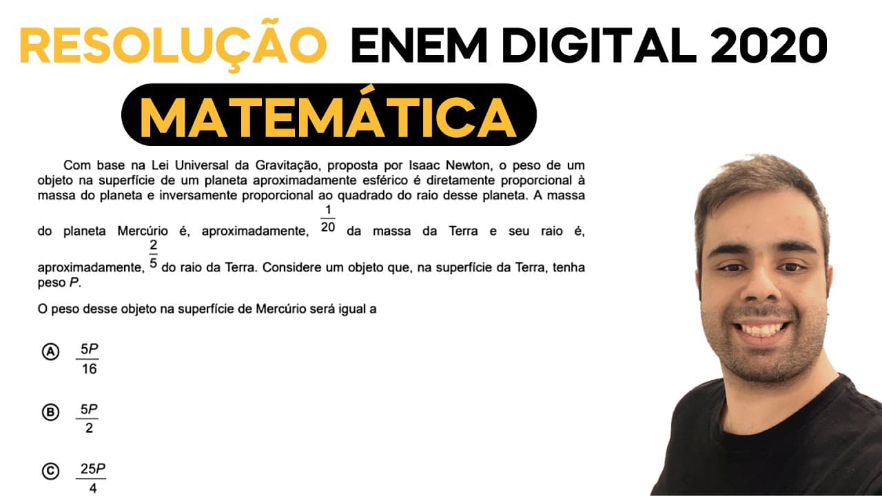 Thumbnail: ENEM DIGITAL 2020 - Com base na Lei Universal da Gravitação, proposta por Isaac Newton, o peso de um
