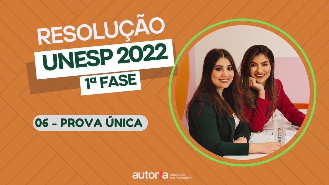 Thumbnail: Resolução UNESP 2022 (1ª fase) - Autoria Linguagem - Questão 06 | Linguagens, prova única