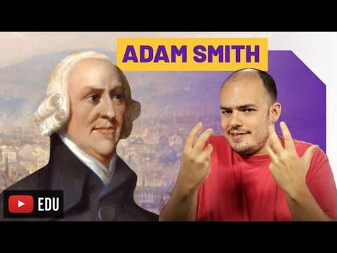 Thumbnail da aula: Adam Smith | Liberalismo, Mão invisível e Sentimentos morais