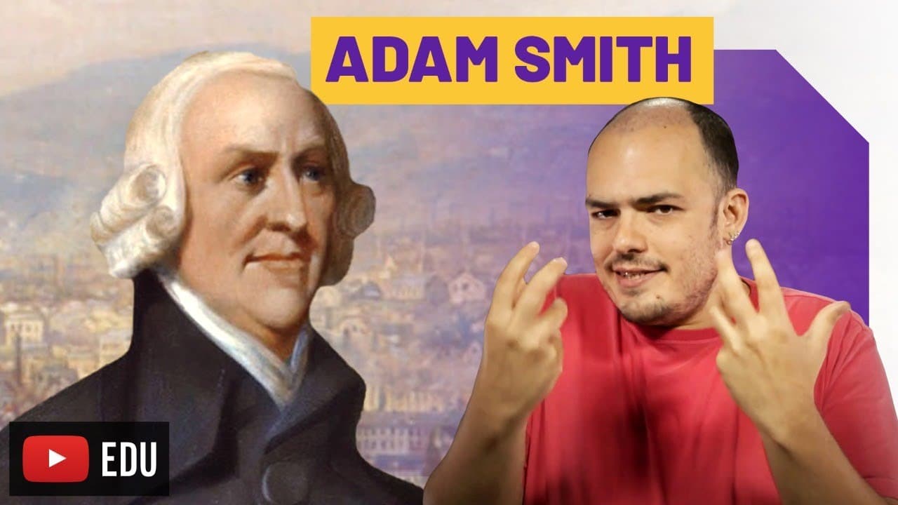 Thumbnail: Adam Smith | Liberalismo, Mão invisível e Sentimentos morais