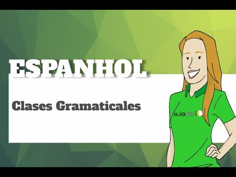 Thumbnail da aula: Espanhol - Clases Gramaticales