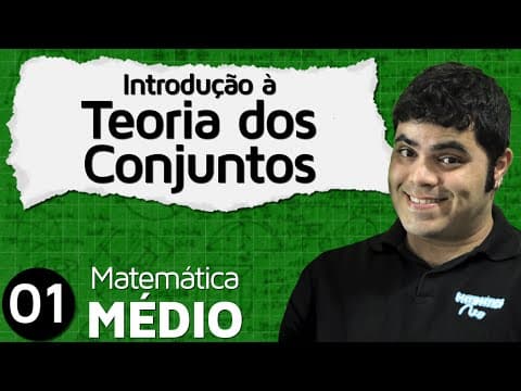 Thumbnail da aula: Introdução à Teoria dos Conjuntos | MEM #1