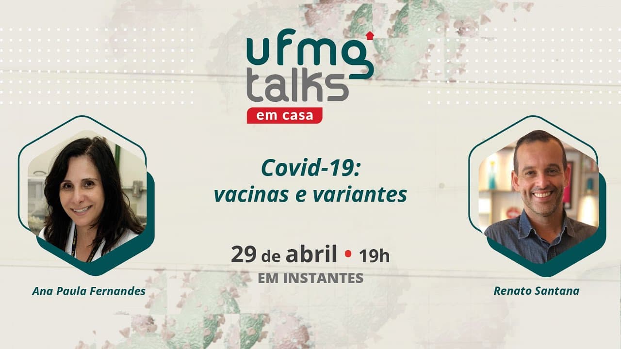 Thumbnail: UFMG Talks em casa | Covid-19: vacinas e variantes
