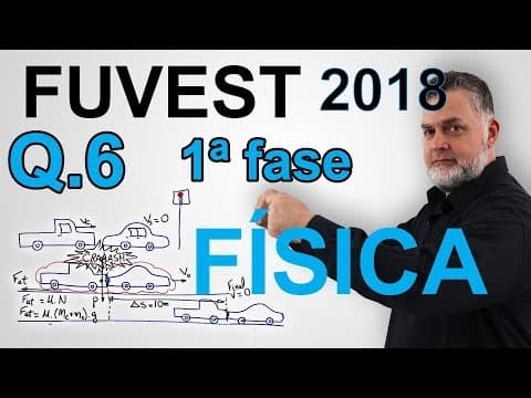 Thumbnail da aula: 6 FUVEST 2018 1ª fase FÍSICA