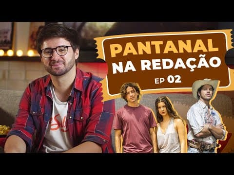Thumbnail da aula: PANTANAL na REDAÇÃO? | Luz, Câmera, Redação | Me Salva!