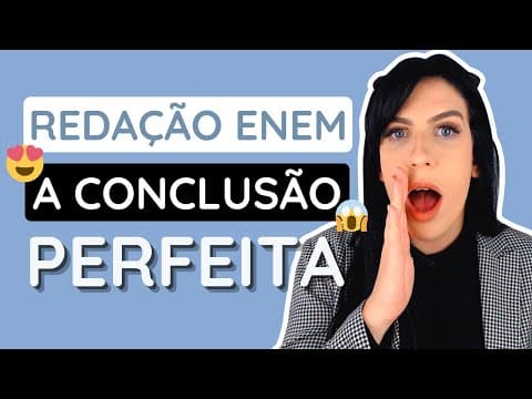 Thumbnail da aula: Como fazer uma CONCLUSÃO PERFEITA