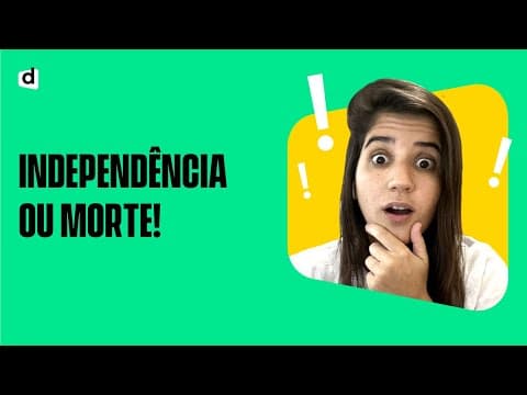 Thumbnail da aula: INDEPENDÊNCIA DO BRASIL 📜 | Resumão para o Enem 2021!