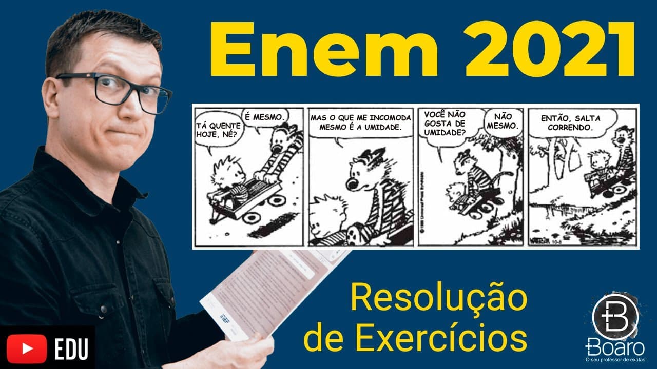 Thumbnail: ENEM 2021 - RESOLUÇÃO dos EXERCÍCIOS - Considere a tirinha, na situação em que a