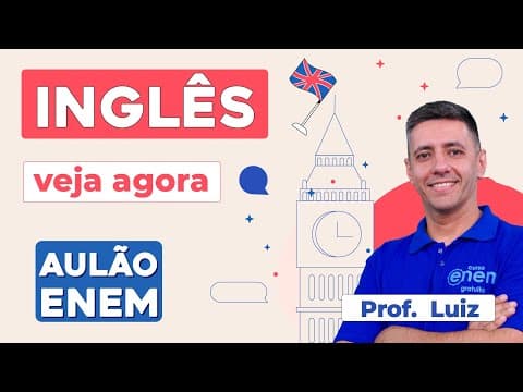 Thumbnail da aula: AULÃO DE INGLÊS PARA O ENEM: temas e técnicas essenciais | Aulão Enem | Luiz Carlos N. Junior