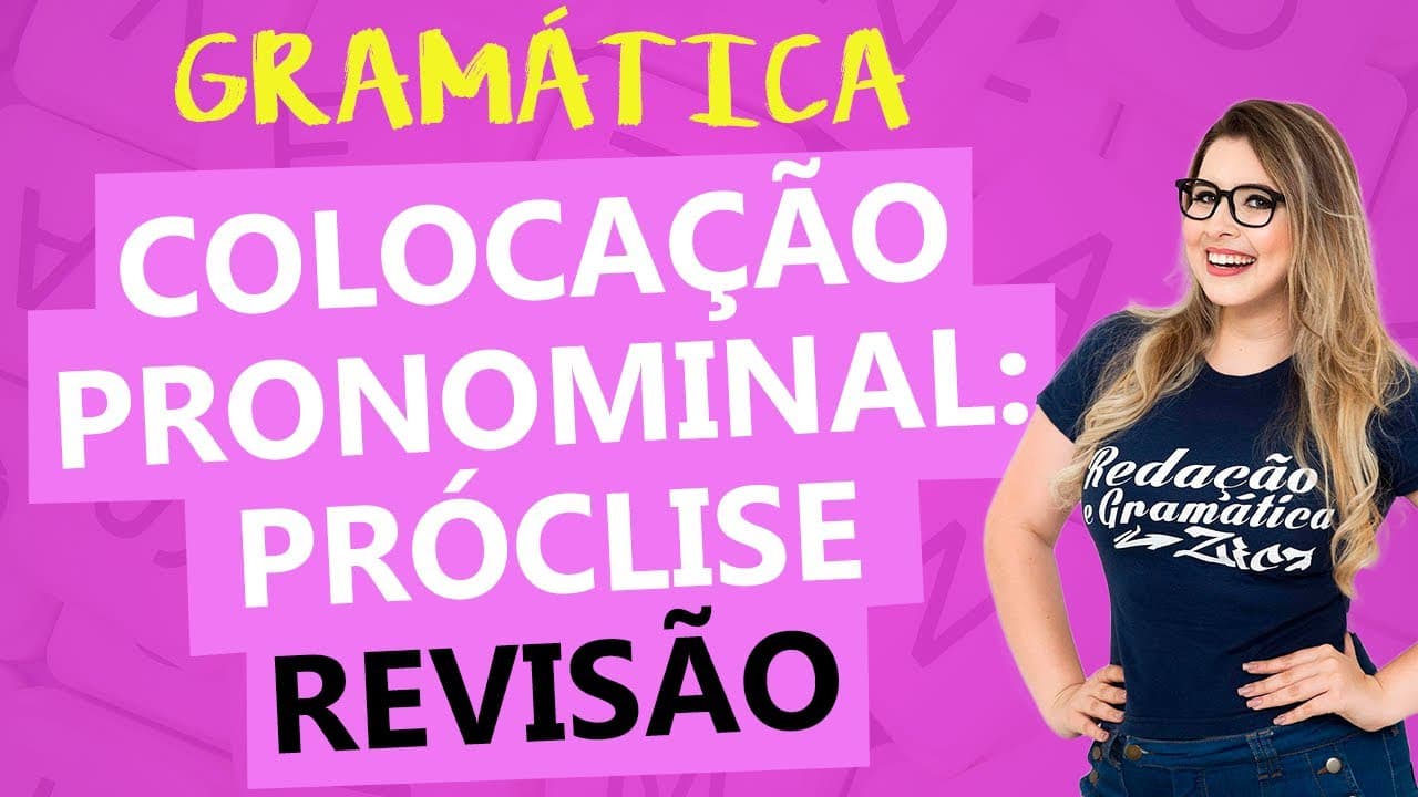 Thumbnail: COLOCAÇÃO PRONOMINAL: PRÓCLISE - Profa. Pamba