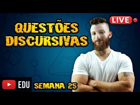 Thumbnail da aula: LIVE - QUESTÕES DISCURSIVAS - SEMANA 25  (UERJ 2016)