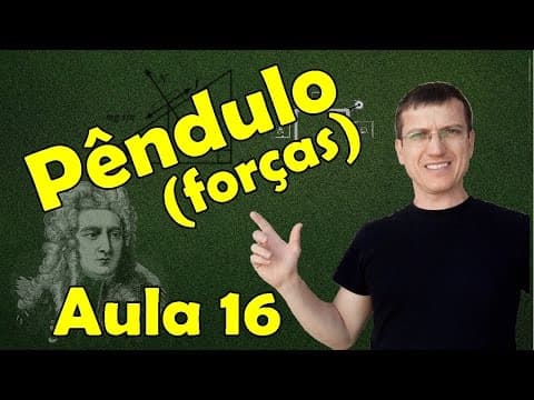 Thumbnail da aula: PÊNDULO SIMPLES E PÊNDULO CÔNICO - DINÂMICA - AULA 16 - Prof. Marcelo Boaro