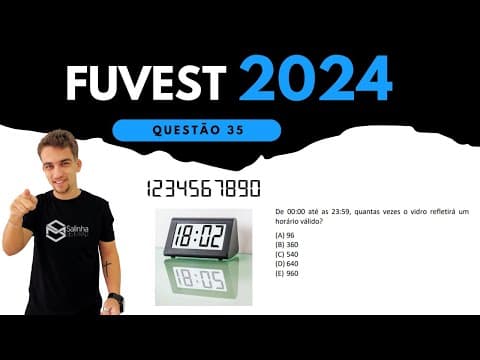 Thumbnail da aula: FUVEST 2024 - QUESTÃO 35 - Um relógio digital utiliza os seguintes numerais para representar um