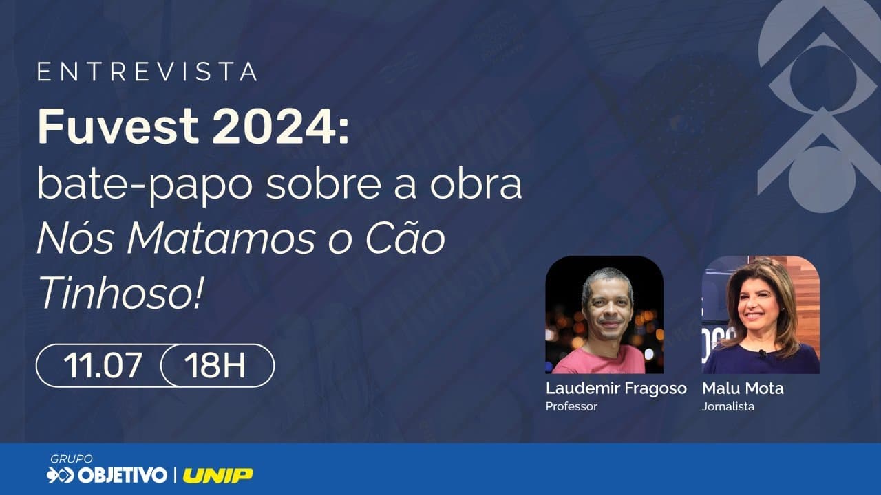 Thumbnail: Fuvest 2024: bate-papo sobre a obra “Nós Matamos o Cão Tinhoso!”