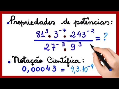 Thumbnail da aula: PROPRIEDADES DE POTÊNCIAS E NOTAÇÃO CIENTÍFICA