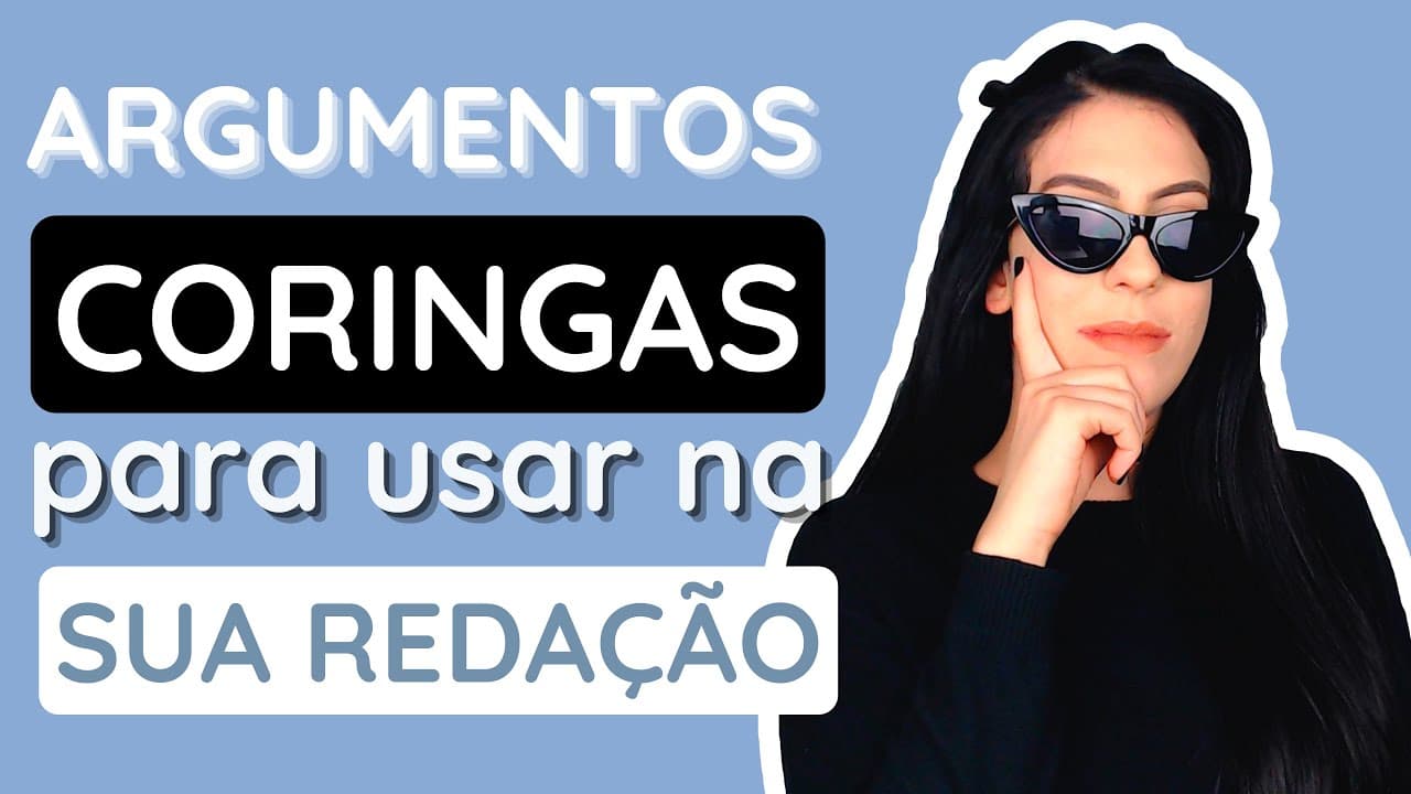 Thumbnail: 3 ARGUMENTOS CORINGAS pra sua redação + REPERTÓRIO