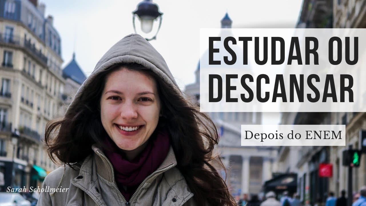Thumbnail: Estudar ou Descansar depois do ENEM? Sarah Schollmeier