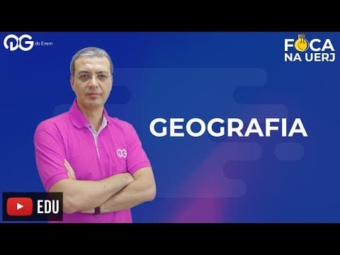 Thumbnail da aula: Questões UERJ: Geografia