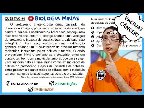 Thumbnail da aula: [ENEM 2022] 94 📒 VACINA O protozoário Trypanosoma cruzi, causador dadoença de Chagas, pode ser a