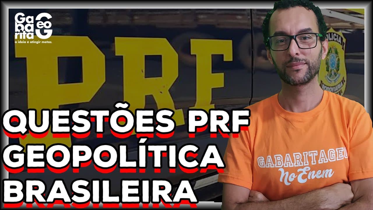 Thumbnail: CONCURSO PRF 2020-21 | GEOPOLÍTICA BRASILEIRA |
