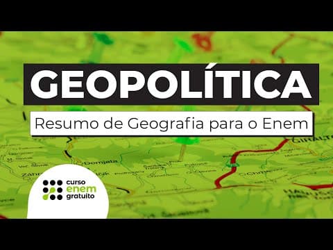 Thumbnail da aula: GEOPOLÍTICA: ANÁLISE DAS RELAÇÕES GLOBAIS | Resumo de Geografia para o Enem